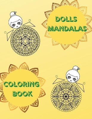 Book cover for Dolls Mandalas Coloring Book