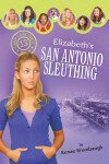 Book cover for Elizabeth's San Antonio Sleuthing