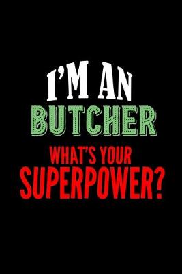 Book cover for I'm a butcher. What's your superpower?