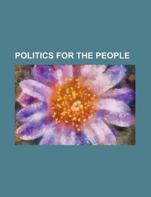 Book cover for Politics for the People