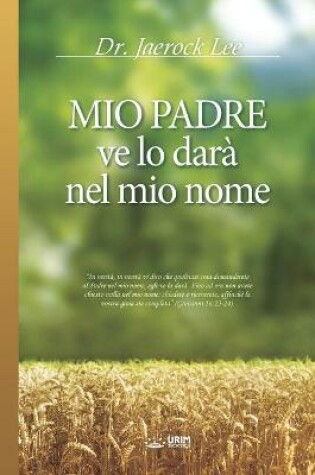 Cover of Mio Padre ve lo dara nel mio nome