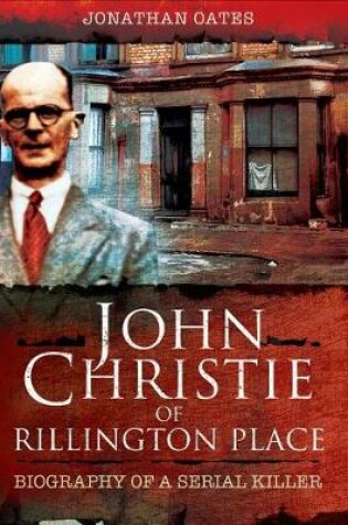 Cover of John Christie of Rillington Place