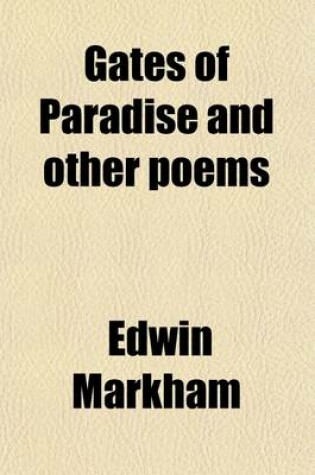 Cover of Gates of Paradise and Other Poems; The Fourth Volume of Verse