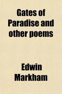 Book cover for Gates of Paradise and Other Poems; The Fourth Volume of Verse