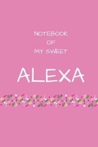 Cover of Notebook of my sweet Alexa