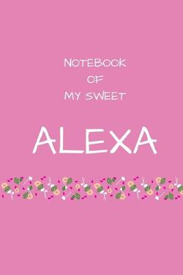 Book cover for Notebook of my sweet Alexa