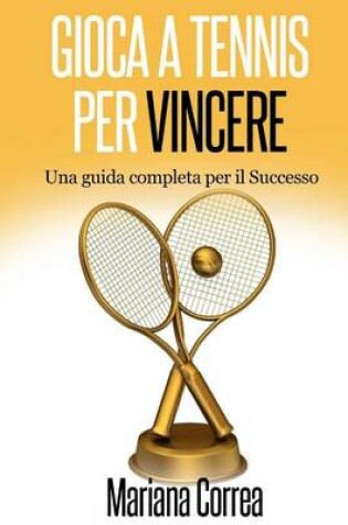 Cover of Gioca a Tennis per Vincere