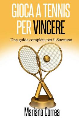 Book cover for Gioca a Tennis per Vincere