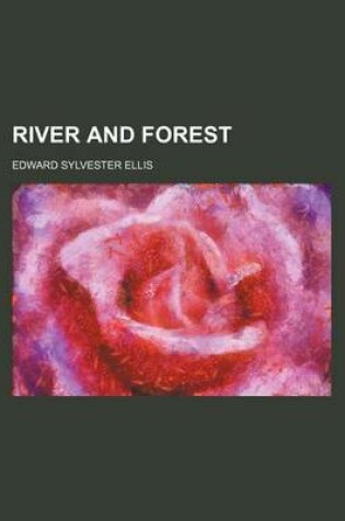 Cover of River and Forest