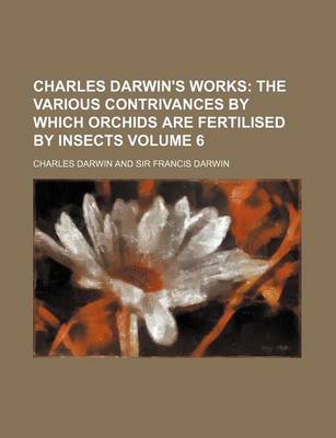 Book cover for Charles Darwin's Works Volume 6