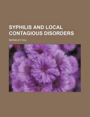 Book cover for Syphilis and Local Contagious Disorders