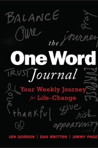 Cover of The One Word Journal: Your Weekly Journey for Life –Change