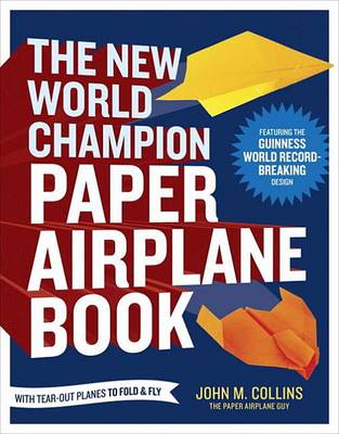 Cover of The New World Champion Paper Airplane Book