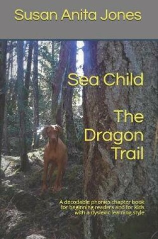 Cover of Sea Child THE DRAGON TRAIL