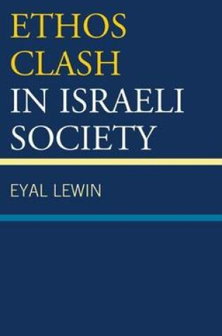 Cover of Ethos Clash in Israeli Society