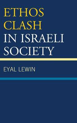 Book cover for Ethos Clash in Israeli Society