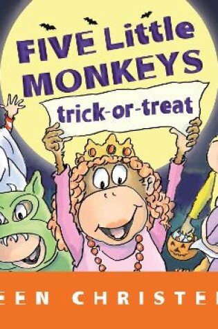 Cover of Five Little Monkeys Trick-Or-Treat (Lap Board Book)