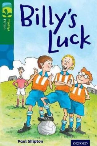 Cover of Oxford Reading Tree TreeTops Fiction: Level 12 More Pack A: Billy's Luck