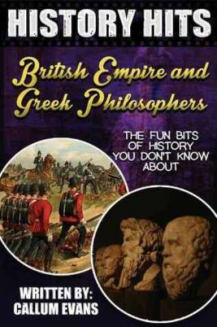 Cover of The Fun Bits of History You Don't Know about British Empire and Greek Philosophers