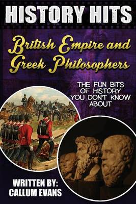 Book cover for The Fun Bits of History You Don't Know about British Empire and Greek Philosophers