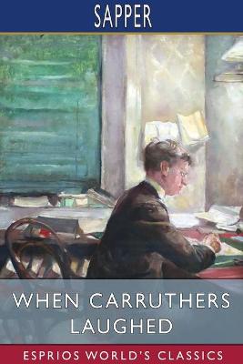 Book cover for When Carruthers Laughed (Esprios Classics)