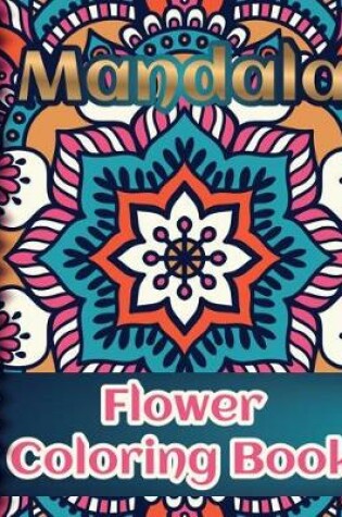 Cover of Mandala Flower Coloring Book