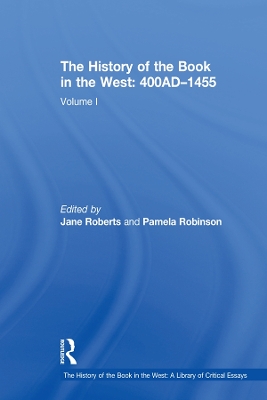 Book cover for The History of the Book in the West: 400AD-1455