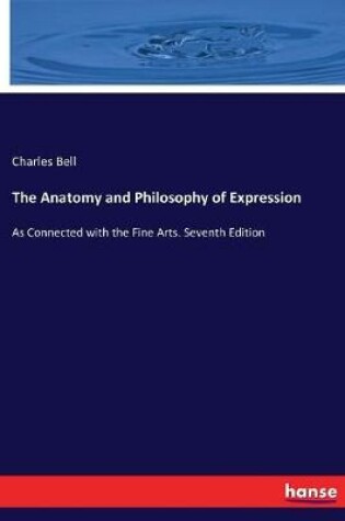 Cover of The Anatomy and Philosophy of Expression