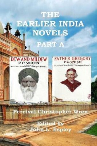 Cover of The Earlier India Novels Part A