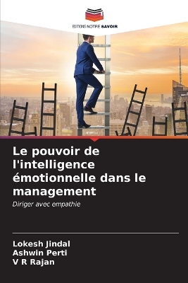 Book cover for Le pouvoir de l'intelligence émotionnelle dans le management