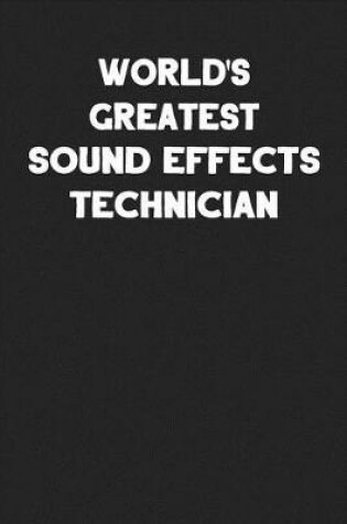 Cover of World's Greatest Sound Effects Technician