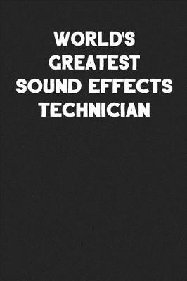 Book cover for World's Greatest Sound Effects Technician