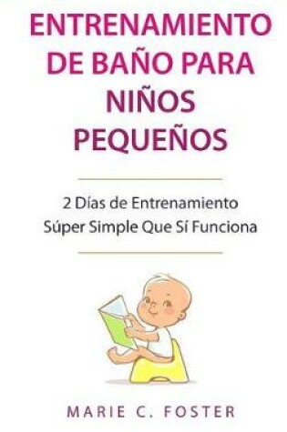 Cover of Entrenamiento de Baño para Niños Pequeños