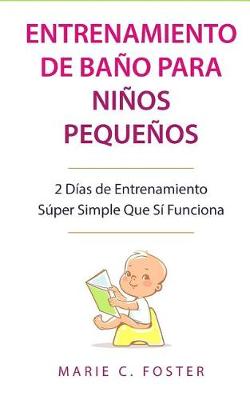 Book cover for Entrenamiento de Baño para Niños Pequeños