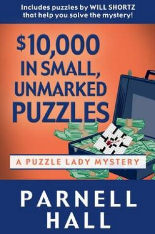 Cover of $10,000 in Small, Unmarked Puzzles