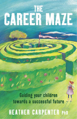 Book cover for Career Maze: Guiding Your Children Towards a Successful Future