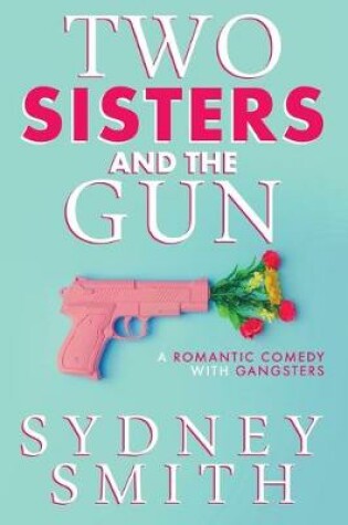 Cover of Two Sisters And The Gun