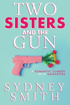 Book cover for Two Sisters And The Gun