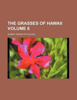 Book cover for The Grasses of Hawaii Volume 8