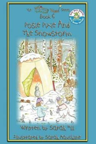 Cover of Posie Pixie and the Snowstorm - Book 6 in the Whimsy Wood Series