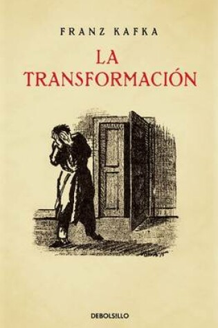 Cover of La Transformaci�n / Edici�n Conmemorativa the Metamorphosis