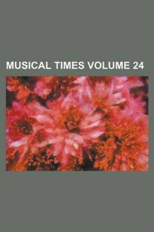 Cover of Musical Times Volume 24