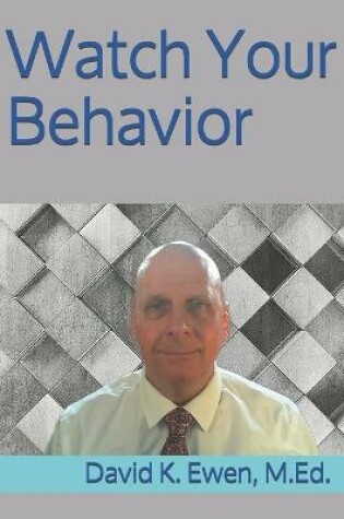 Cover of Watch Your Behavior