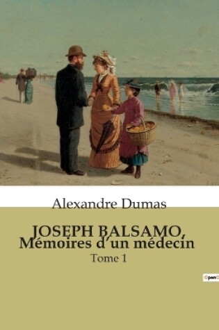 Cover of JOSEPH BALSAMO, Mémoires d'un médecin