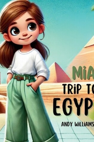 Cover of Mia's Trip to Egypt