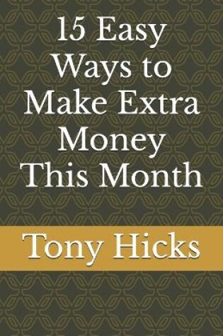 Cover of 15 Easy Ways to Make Extra Money This Month