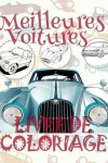 Book cover for &#9996; Meilleures Voitures &#9998; Livre de Coloriage pour adultes Voitures retro &#9998; Livre de Coloriage pour adulte &#9997; Livre de Coloriage adulte