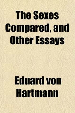 Cover of The Sexes Compared, and Other Essays