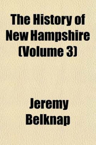 Cover of The History of New Hampshire (Volume 3)