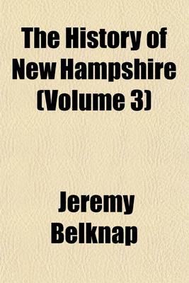 Book cover for The History of New Hampshire (Volume 3)